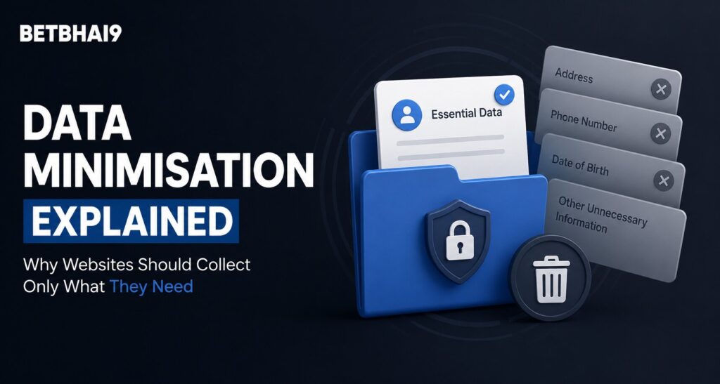 Data Minimisation Explained: Why Websites Should Collect Only What They Need