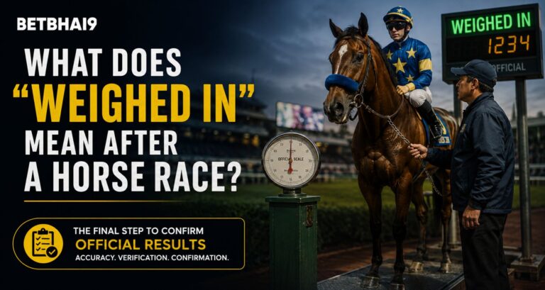 What Does “Weighed In” Mean After a Horse Race?