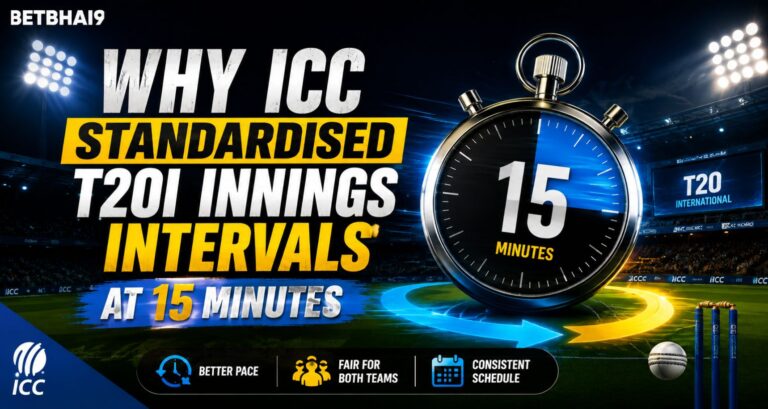 Why ICC Standardised T20I Innings Intervals at 15 Minutes