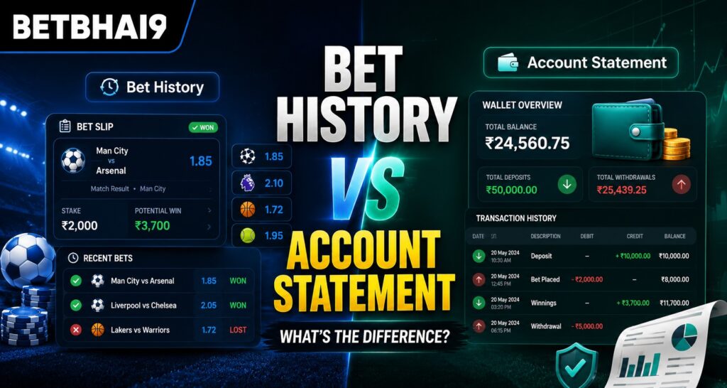 Bet History vs Account Statement: What's the Difference?