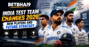 India Test Team Changes 2026: New Players and Future Strategy